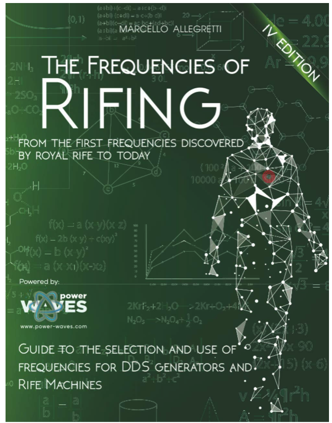 The Frequencies of Rifing: From the first frequencies discovered by Royal Rife 